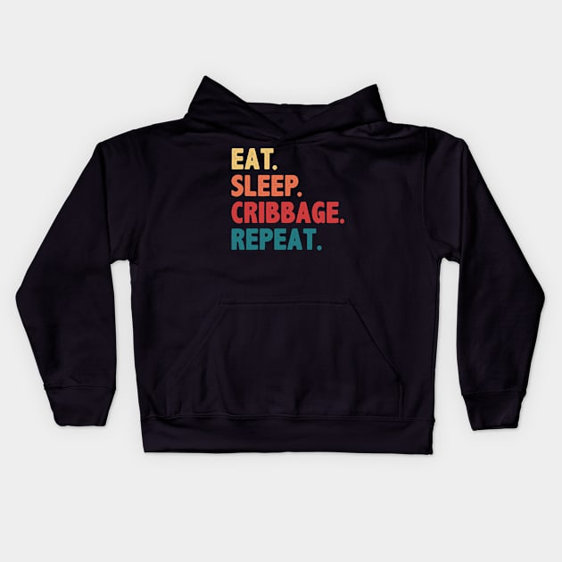 Cribbage Player Eat Sleep Cribbage Repeat Kids Hoodie by Dr_Squirrel